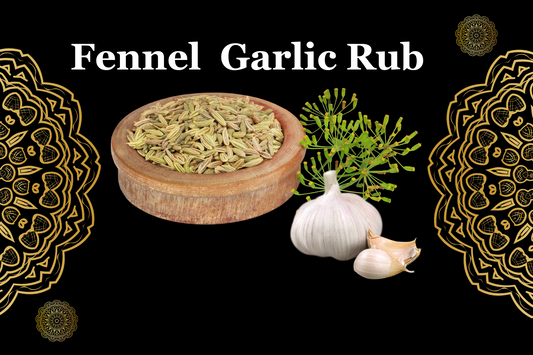 Fennel Garlic Rub